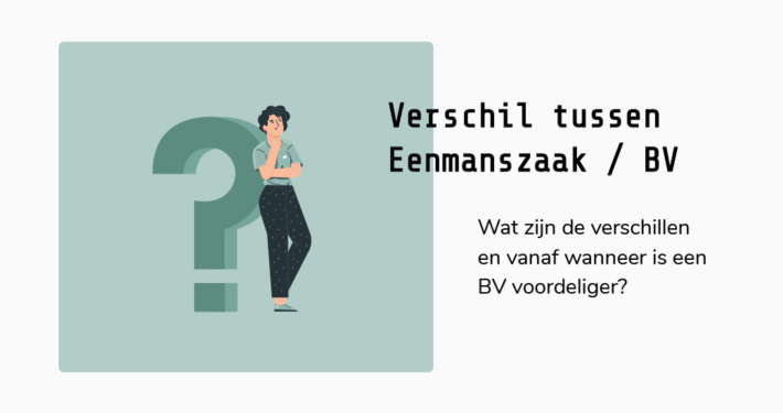 Verschil eenmanszaak en BV